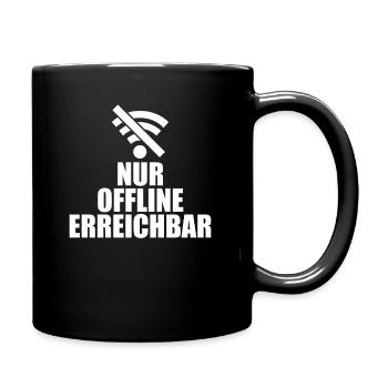 nur offline erreichbar Smartphone kaputt Fun Shirt - Tasse einfarbig - Schwarz - Rechts