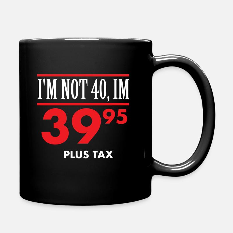 40. Geburtstag - Tasse einfarbig - Schwarz