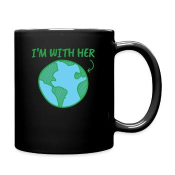 Mutter Erde - Tag der Erde - ich bin bei ihr - Tasse einfarbig - Schwarz - Rechts