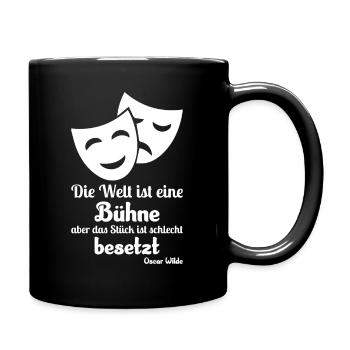 Theater Spruch Bühne - Tasse einfarbig - Schwarz - Rechts