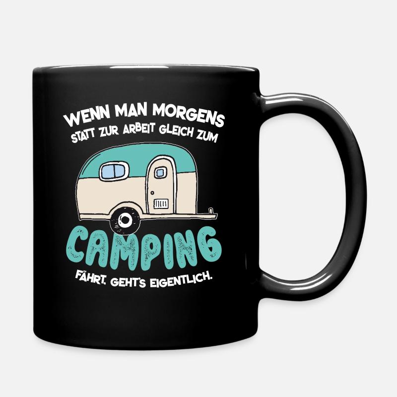 Lustiges Camping Urlaub Reise Wohnwagen Geschenk - Tasse einfarbig - Schwarz
