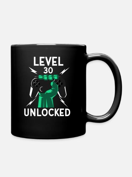 Level 30 Unlocked Shirt 30. Geburtstag Shirt - Tasse einfarbig - Schwarz