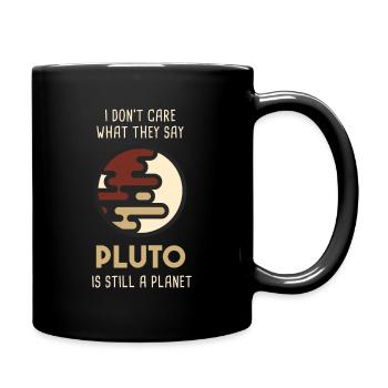Pluto Still A Planet NASA - Tasse einfarbig - Schwarz - Rechts