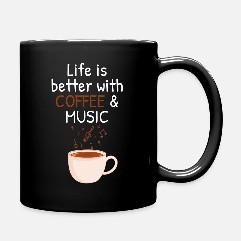 Life is better with music and coffee Geschenk - Tasse einfarbig - Schwarz