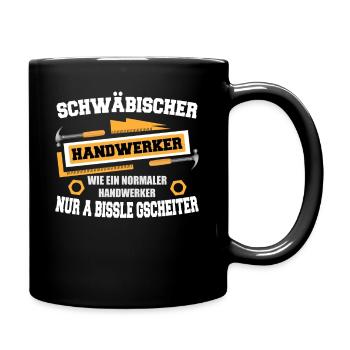 SCHWÄBISCHER HANDWERKER - COOLES SCHWABEN DESIGN - Tasse einfarbig - Schwarz - Rechts