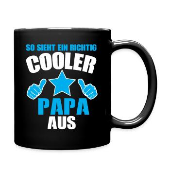 so sieht ein richtig cooler papa aus - Tasse einfarbig - Schwarz - Rechts