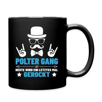 Junggesellenabschied Männer Polterabend Saufen Fun - Tasse einfarbig - Schwarz - Rechts