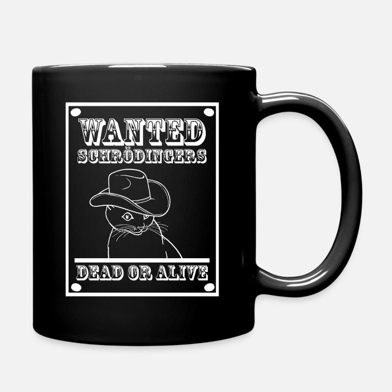 Schrödinger's Cat - Schrödingers Katze Wanted - Tasse einfarbig - Schwarz