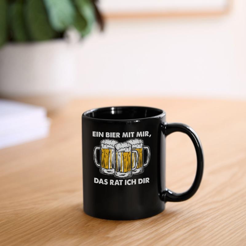 Ein Bier mit mir das rate ich dir. Geschenk idee Tasse einfarbig