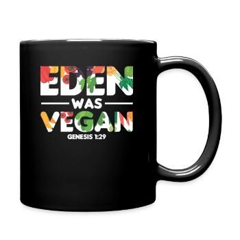 Eden was Vegan Geschen for Christian Vegans - Full Colour Mug - black - Right