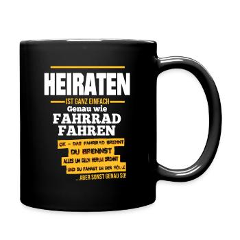 Heiraten ist wie Fahrrad fahren - In der Hölle - Tasse einfarbig - Schwarz - Rechts