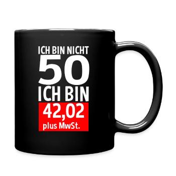 50 Jahre Plus MwSt 50. Geburtstag Spruch Geschenk - Tasse einfarbig - Schwarz - Rechts
