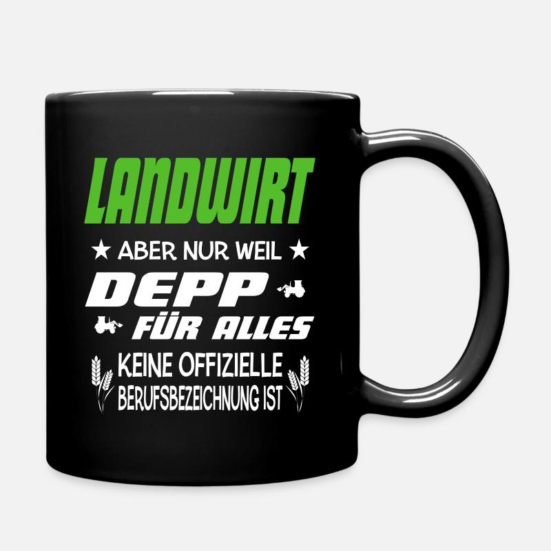 Landwirt lustiger Spruch Landwirtschaft - Tasse einfarbig - Schwarz