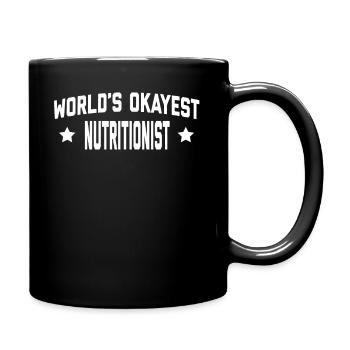 WORLDS OKAYEST NUTRITIONIST - Full Colour Mug - black - Right