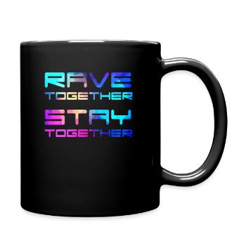 Rave Together Stay Together Festival Electro Raver - Mug uni - noir - Droite