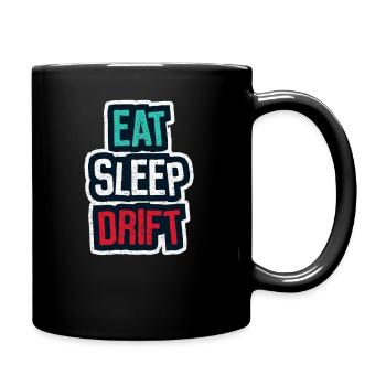 Tuning: Eat Sleep Drift - Tasse einfarbig - Schwarz - Rechts