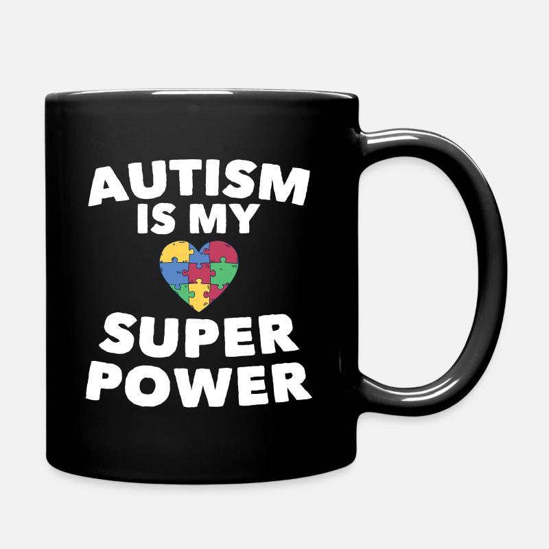 Autism is my superpower - Tasse einfarbig - Schwarz