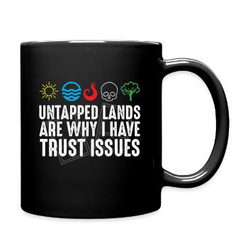Trust Issues Untapped Lands Funny Magic Geek TCG - Mug uni - noir - Droite