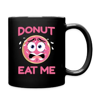 Lustiges Geschenk für Donut Fan, Donut eat me - Tasse einfarbig - Schwarz - Rechts