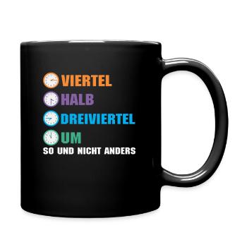 Uhrzeiten in Ostdeutschland Ossi Uhr Viertel Halb - Tasse einfarbig - Schwarz - Rechts