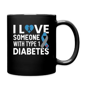 I Love Someone With Type 1 Diabetes T1D - Mug uni - noir - Droite