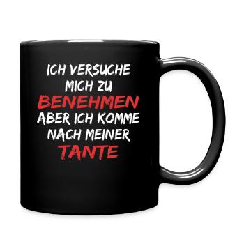 Ich versuche mich zu benehmen , komme nach Tante - Tasse einfarbig - Schwarz - Rechts