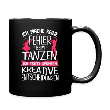 Tänzerin Tanzen Musik Spruch Tänzer - Tasse einfarbig - Schwarz - Rechts