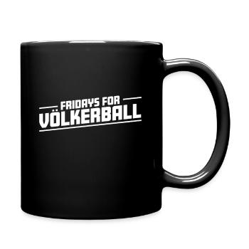 Fridays for Völkerball | Dodgeball Sport Geschenk - Tasse einfarbig - Schwarz - Rechts
