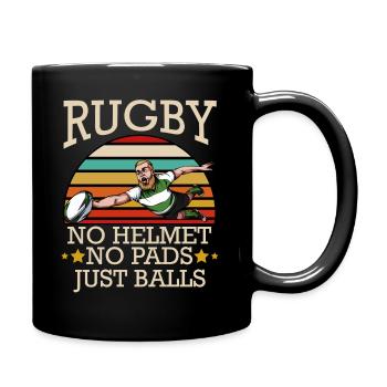 Rugby No Helmet No Pads Just Balls Cool Geschenk - Tasse einfarbig - Schwarz - Rechts
