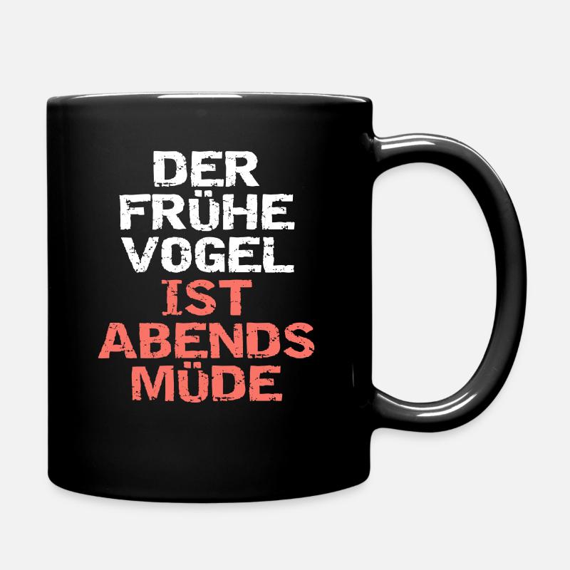 Der frühe Vogel... - Tasse einfarbig - Schwarz