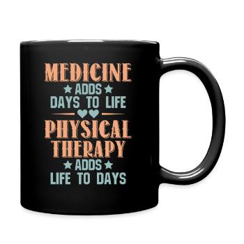 La thérapie physique ajoute de la vie aux jours - Mug uni - noir - Droite