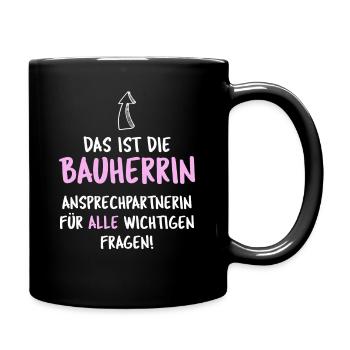 Bauherrin Hausbau - Tasse einfarbig - Schwarz - Rechts