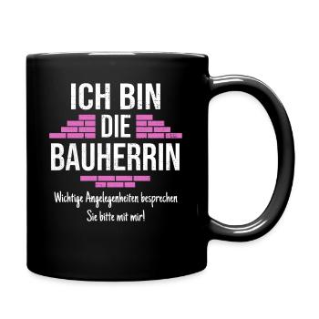 Bauherrin Hausbau Haus Richtfest Spatenstich Idee - Tasse einfarbig - Schwarz - Rechts