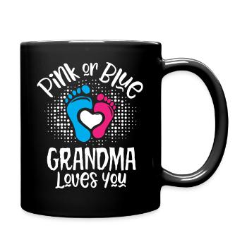 Pink Or Blue Grandma Loves You Gender Reveal - Tasse einfarbig - Schwarz - Rechts