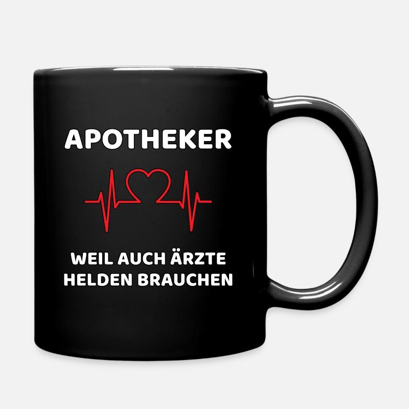 Apotheker lustiger Spruch - Tasse einfarbig - Schwarz