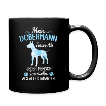 Lustiges Dobermann Hund Spruch Damen Herren - Tasse einfarbig - Schwarz - Rechts