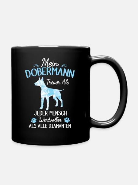 Lustiges Dobermann Hund Spruch Damen Herren - Tasse einfarbig - Schwarz