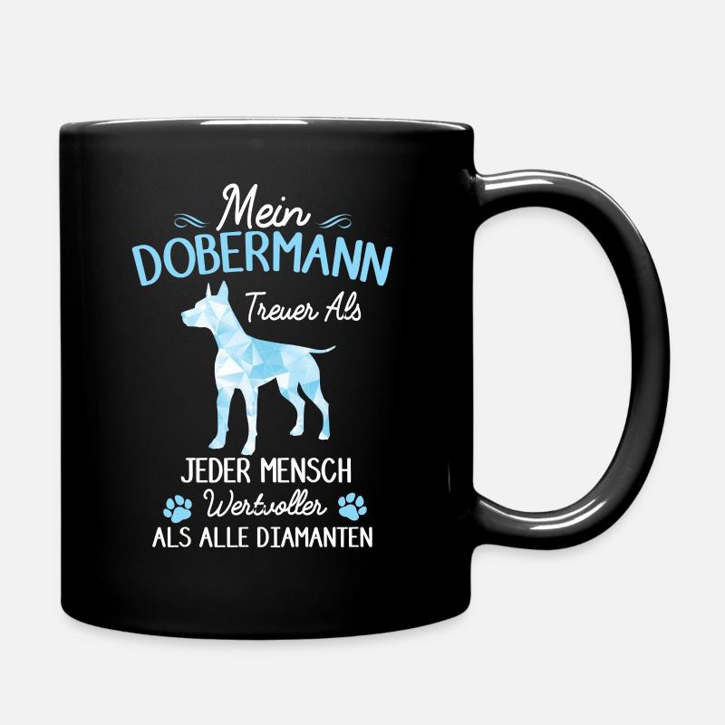 Lustiges Dobermann Hund Spruch Damen Herren - Tasse einfarbig - Schwarz