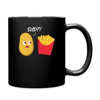 French fries Dad? Potato fries fast food - Full Colour Mug - black - Right