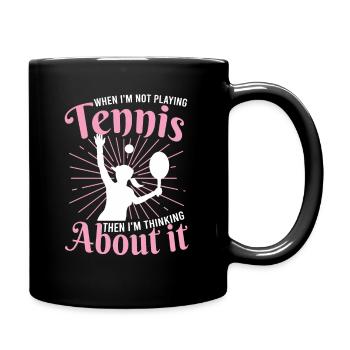 Tennis Femmes T-shirt Quand je ne suis pas vraiment tennis - Mug uni - noir - Droite
