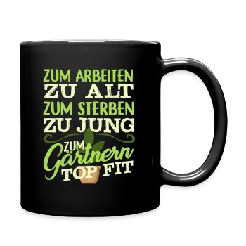 Gärtner Spruch Garten Blumen - Tasse einfarbig - Schwarz - Rechts