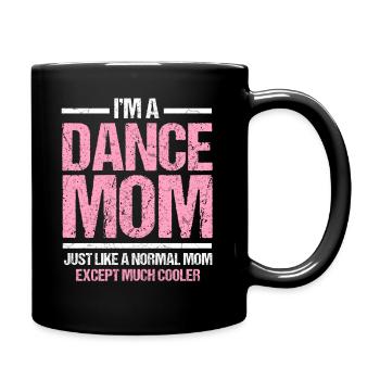 Dance Mom Dancing Mother Disco Gift - Full Colour Mug - black - Right