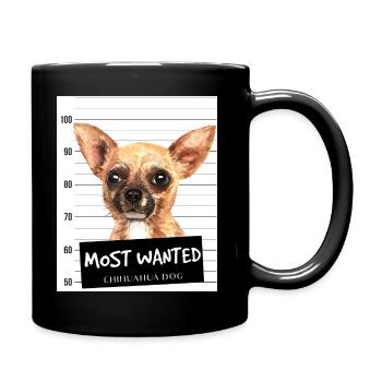 Chihuahua Most Wanted - Tasse einfarbig - Schwarz - Rechts