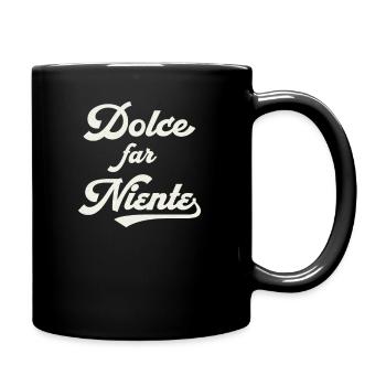 Dolce far Niente Shirt - Tasse einfarbig - Schwarz - Rechts