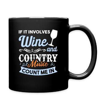 Wein und Country Musik - ich bin dabei - Tasse einfarbig - Schwarz - Rechts