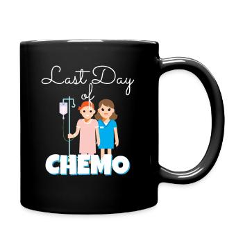Last Day Of Chemo Krebs Krankheit Therapie Krank - Tasse einfarbig - Schwarz - Rechts