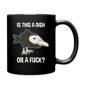 Is This A Dish Or Fuck Ente Fisch Lustig Geschenk - Tasse einfarbig - Schwarz - Rechts