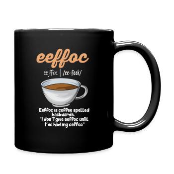 eeffoc - Coffee Backwards for coffee lovers - Full Colour Mug - black - Right