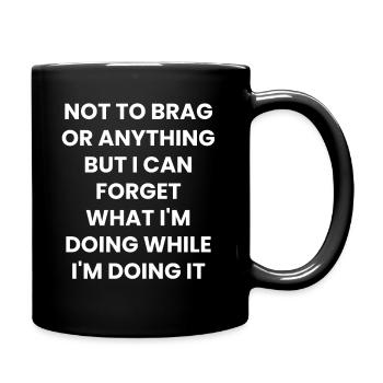 Lustige Sprüche Sarkasmus Ironie Geschenk - Tasse einfarbig - Schwarz - Rechts