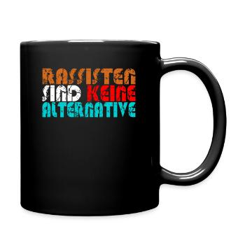 Anti AFD Alternative gegen Nazis Rechts - Tasse einfarbig - Schwarz - Rechts